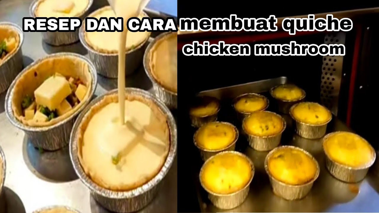 RESEP DAN CARA MEMBUAT CHICKEN MUSHROOM QUICHE - YouTube