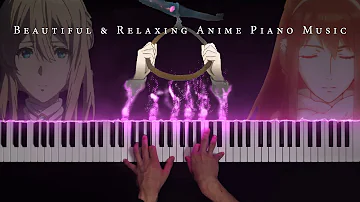 The Most Beautiful & Relaxing Anime Piano Music (Part 1)