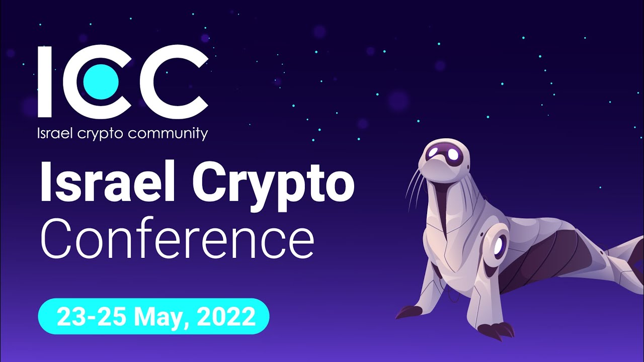 Israel Crypto Conference May 2022 Presentation