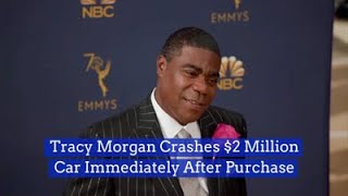 Celebrity Tracy Morgan Crashes His Bugatti Net Worth