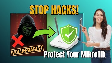 STOP HACKS! MikroTik Router Beveiliging: Bescherm uw MikroTik tegen hackers