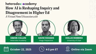 How AI is Reshaping Inquiry and Disagreement in Higher Ed
Artificial intelligence is rapidly changing how knowledge is created, shared, and debated across higher education. From research and teaching to public discourse, AI presents both new opportunities and serious challenges for universities committed to truth-seeking, open inquiry, and constructive disagreement.
Join Heterodox Academy (HxA) on October 22 from 4:00–5:00 PM ET for a conversation on how AI is reshaping inquiry and disagreement in higher ed. Moderated by Nicole Barbaro, HxA’s Director of Communications, Marketing, and Events, the discussion will feature Simon Cullen, Co-Founder of the Sway AI chat platform and Faculty Research Fellow at HxA’s Segal Center for Academic Pluralism; David Rozado, Associate Professor of Data Science and Machine Learning at Otago Polytechnic; and Hollis Robbins, Professor of English and Special Advisor for Humanities Diplomacy at the University of Utah. Together, they will explore how AI tools might influence curiosity, knowledge production, and the conditions for meaningful disagreement in academic life.
This 60-minute webinar will include time for live audience Q&A. Register today to join the discussion! https://us02web.zoom.us/webinar/register/WN_p4VwxkP6T1iGSXzJMIANJQ How AI is Reshaping Inquiry and Disagreement in Higher Ed