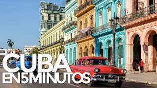 Conoce CUBA en sólo 5 MINUTOS