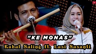 Duet terlucu ke Monas | Lusi susanti ft. Kabul Suling | cover manahadap studio