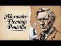 Alexander Fleming’s Penicillin: The Accidental Discovery That Transformed Medicine Forever