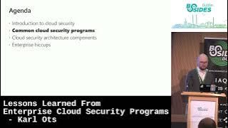 Lessons Learned From Enterprise Cloud Security Programs by Karl Ots