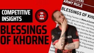 Competitive Insights: Blessings of Khorne @TheRedPath