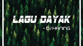 DJ BREAK BEAT LAGU DAYAK HANING KEREN!!