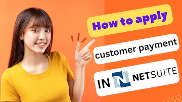 HOW TO APPLY CUSTOMER PAYMENT IN NETSUITE 2025! (FULL GUIDE)