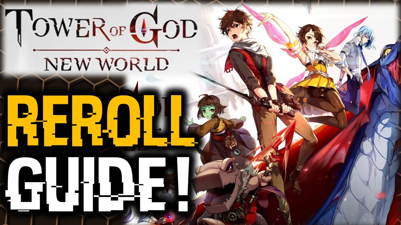 Tower of God: New World - Reroll Guide & Tier List! *Who To Reroll