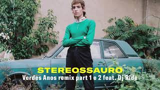 Stereossauro  "Verdes Anos remix part 1 e 2 feat. Dj Ride" chords