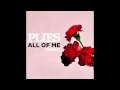 Plies - All Of Me (Remix) John Legend
