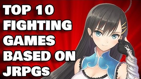 Top 10 Fighting Games Based on JRPGs