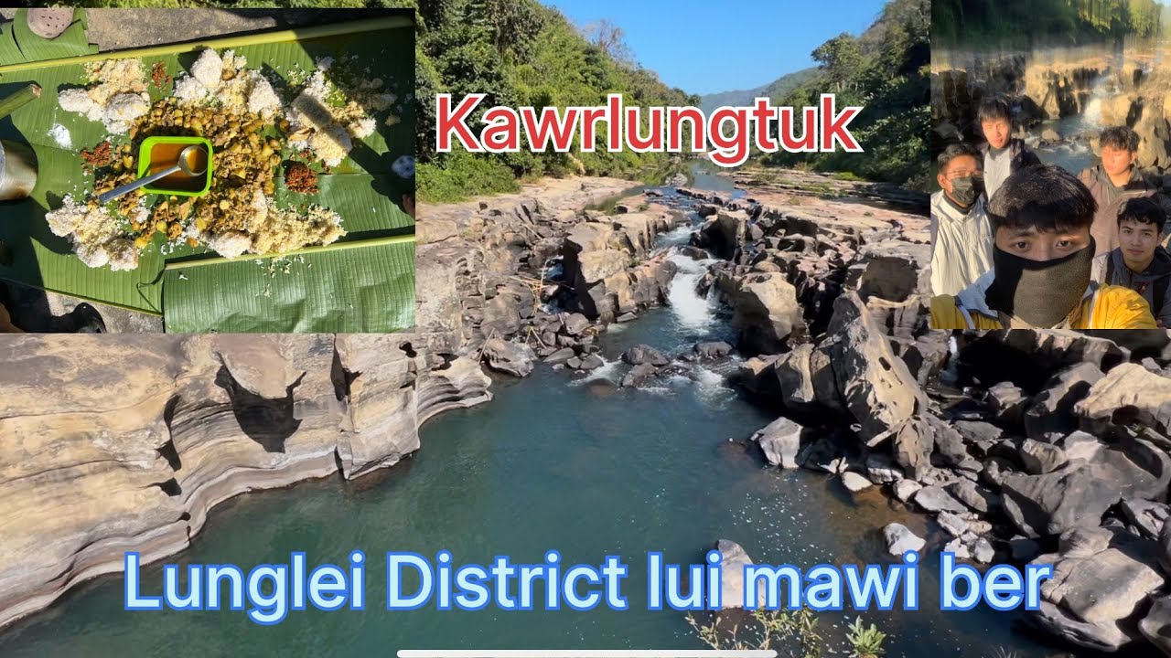 #1 Lunglei District a Lui mawi ber kan tlawh🤩 