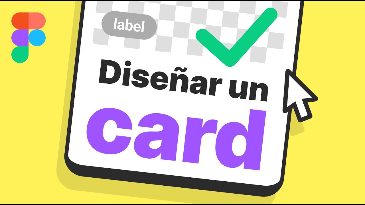 C mo Dise ar Un Componente Card Con Figma YouTube c mo dise ar un componente card con figma youtube