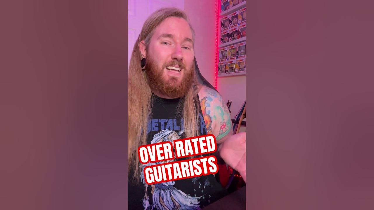 who-is-the-most-over-rated-metal-guitarist-youtube