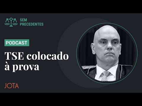 O TSE está preparado para novas eleições com fake news e disparos em massa? I Sem Precedentes #80