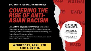 Covering the Rise of Anti Asian American Racism: Solidarity Approaches to Reporting