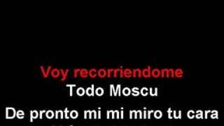 Video thumbnail of "Moscu karaoke en español"