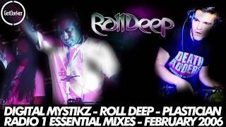 Digital Mystikz, Roll Deep &amp; Plastician - Essential Mixes -  12/02/2006