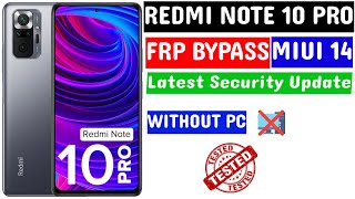 Redmi Note 10 Pro FRP Bypass MIUI 14 || Without Pc