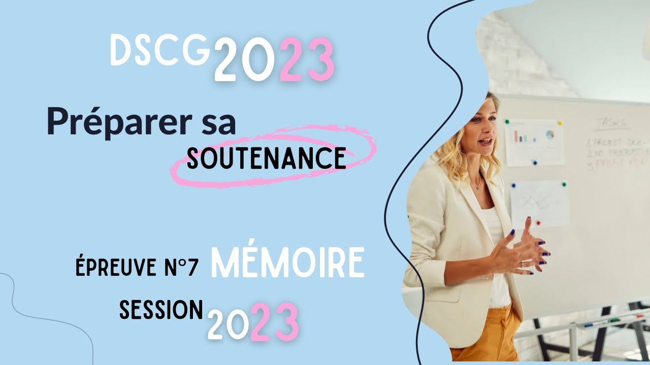 Préparer la soutenance de son mémoire de DSCG - YouTube