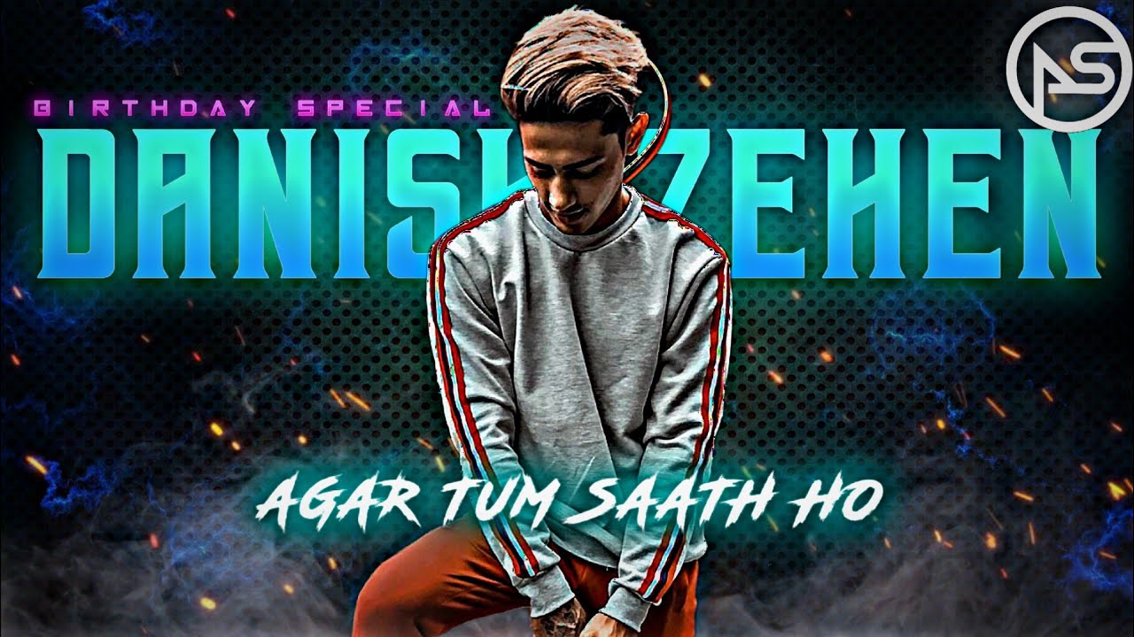 FT. DANISH ZEHEN x AGAR TUM SAATH HO EDIT || HD QUALITY BIRTHDAY SPECIAL EDIT STATUS || ALIGHT STAR