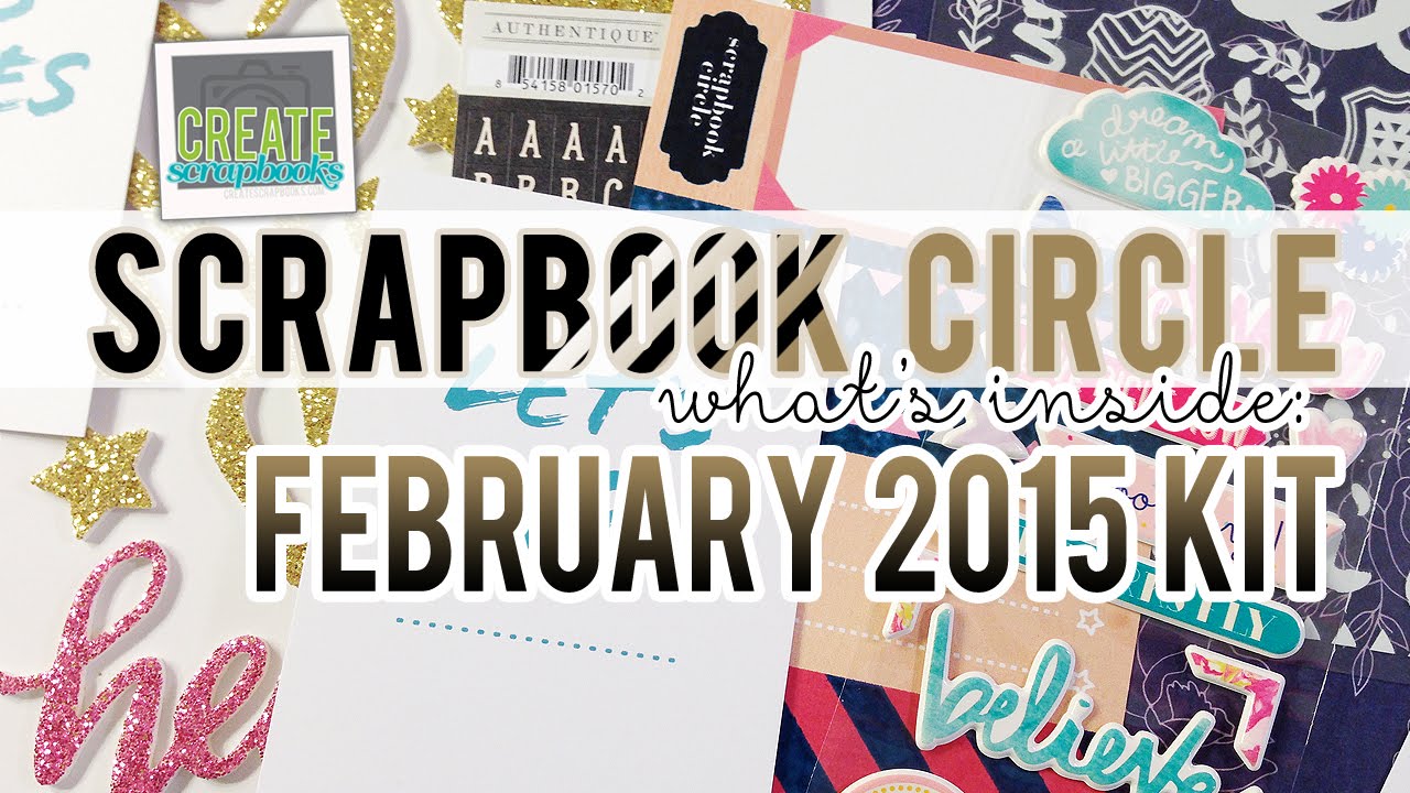 What's Inside: TODAY IS BEAUTIFUL Scrapbook Circle FEBRUARY 2015 Scrapbooking Kit with Exclusives! scrapbooking tarjetas