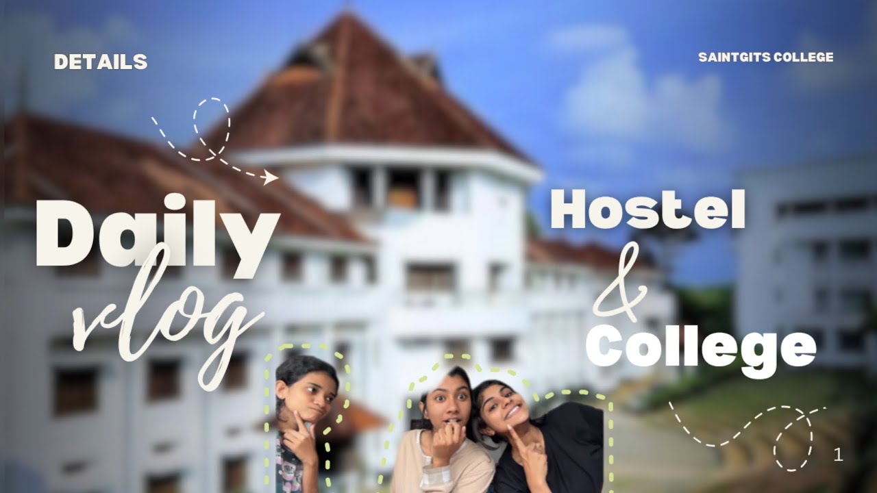 Lets have a talk about our college|saintgits college of engineering |hostel details