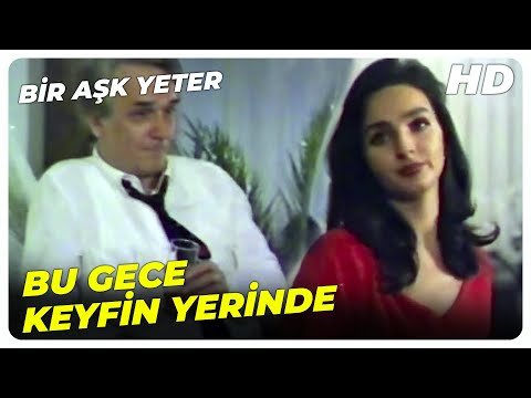 Bir Aşk Yeter - Bu Akşam Çok Keyiflisin! | Songül Ülkü Hakan Ural Eski Türk Filmi