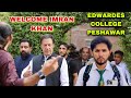 Imran khan welcome to edwardes college peshawarhammadkhan vlogs