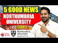 Northumbria University: 5 Good News for Indian Students | September intake 2025