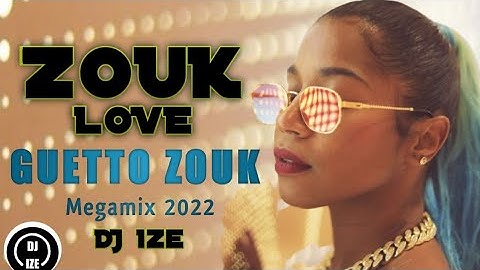 zouk love ghetto zouk mix 2022