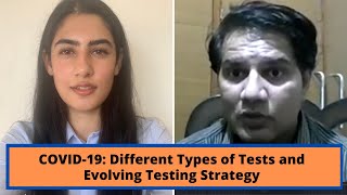 COVID-19: Different Types of Tests and Evolving Testing Strategy