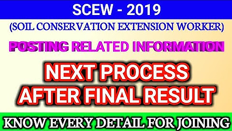 OSSC SCEW JOINING/POSTING UPDATES | SOIL CONSERVATION EXTENSION WORKER 2019