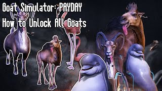 Goat Simulator: PAYDAY - How to unlock ALL Goats/Mutators! (Magical Headbutt, Cat, etc.) [PS4]