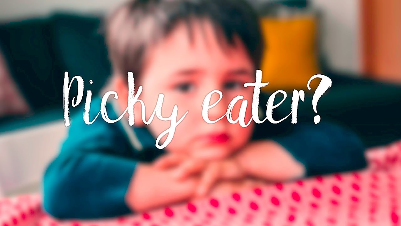 How to Avoid Picky Eating - YouTube