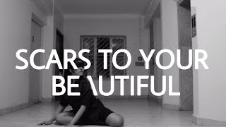 Scars to Your Beautiful Choreography | Alessia C | sushmitaaa