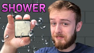 Can You Take a Shower With Your CPU?