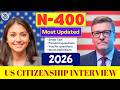 2026, New Actual Interview of U.S. Citizenship, N-400 Naturalization Interview, Small Talk #n400