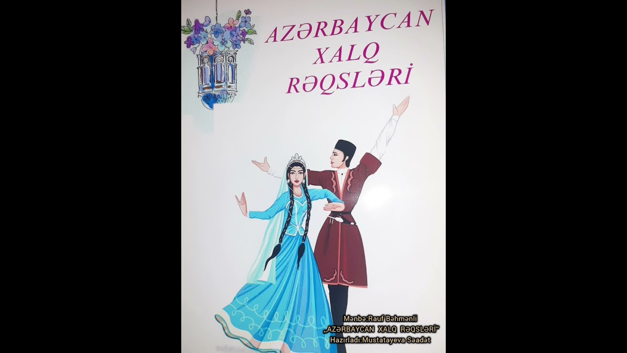 Azərbaycan xalq rəqsləri haqqında