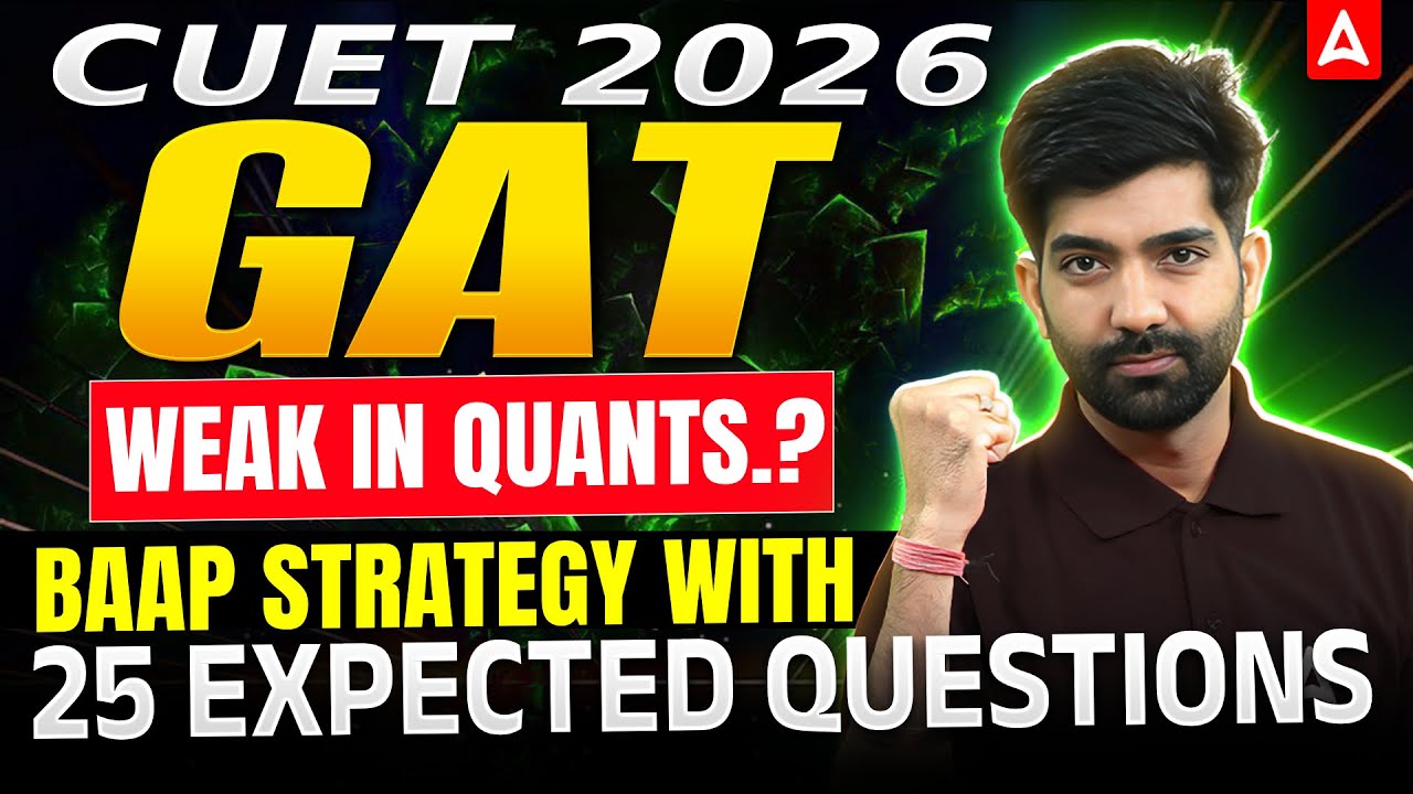 CUET GAT 2026 | Quants 25 Most Expected Questions | CUET Quantitative ...