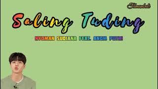 Saling Tuding - Nyoman Sudiana ft Anom Putri #tembangbalilawas