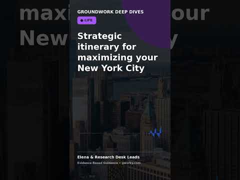 Strategic itinerary for maximizing your New York City