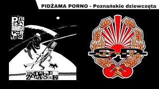 PIDŻAMA PORNO - Poznańskie dziewczęta [OFFICIAL AUDIO] chords