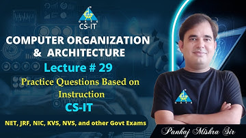 #29 Practice Questions Based on Instruction | COA By Pankaj Mishra Sir | CS/IT | NET/JRF/NIC/KVS2
