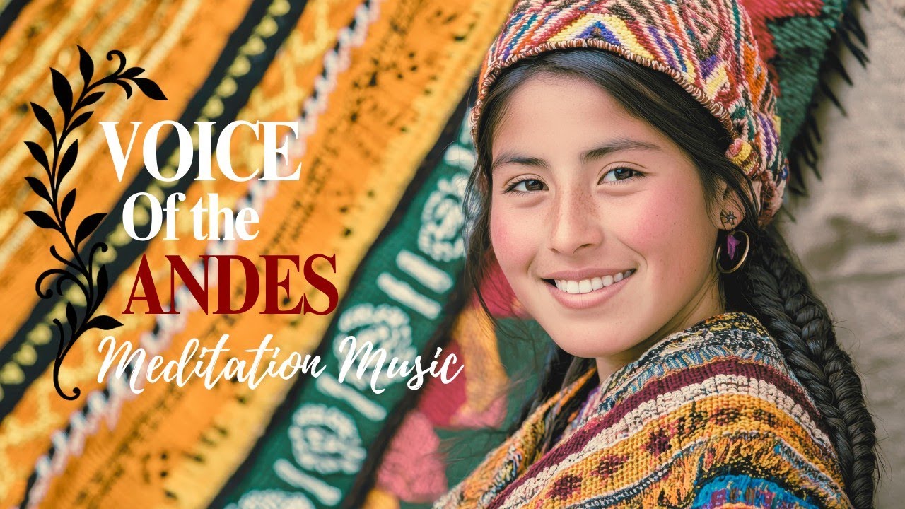 🏔️Voices of the Andes | 432Hz Healing Vocals & Nature Meditation Music
