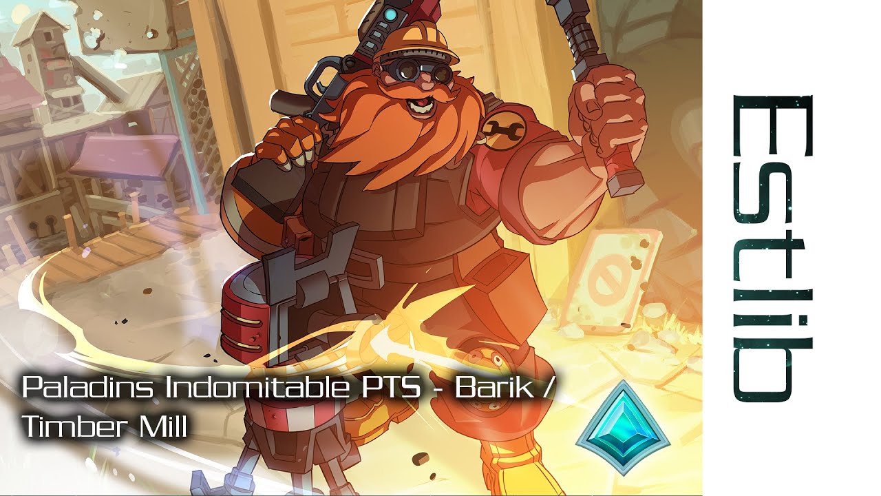 Paladins Indomitable PTS - Barik / Timber Mill