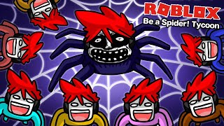 Roblox : 🕷️ Be a Spider! Tycoon ขยายพันธุ์กองทัพแมงมุม !!!