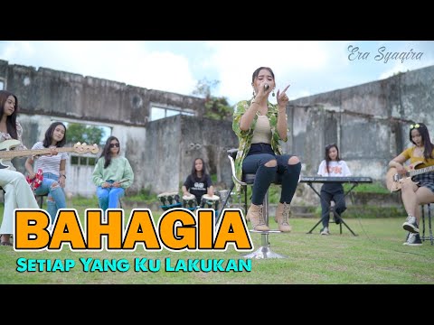 BAHAGIA ~ Era